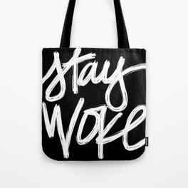 Stay Woke Tote Bag