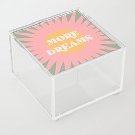 More Dreams Positive Vibes Quote Acrylic Box