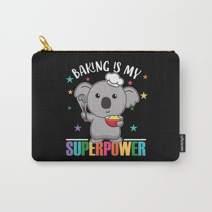 Baking Is My Superpower Sweet Koala Baking Carry-All Pouch