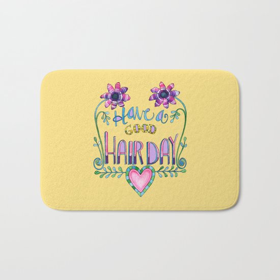 Have a Good Hair Day Bath Mat