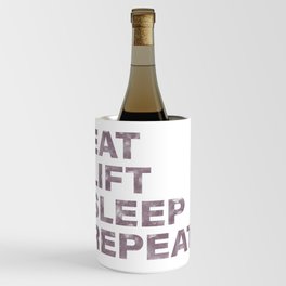 Eat lift sleep repeat vintage rustic purple text Wine Chiller