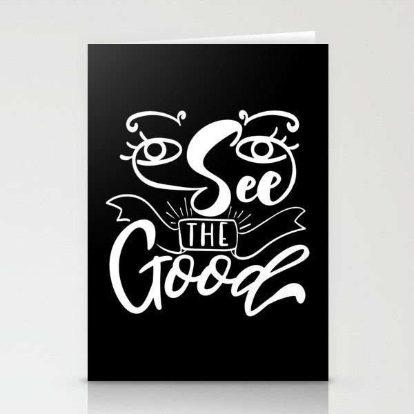 See The Good Inspirational Lettering Quote Stationery Cards
