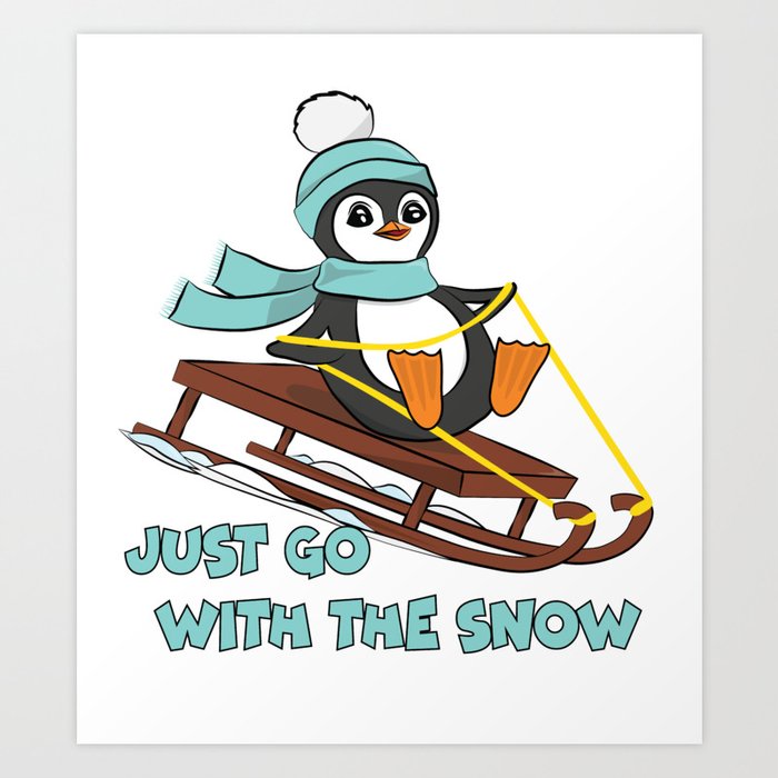 Go With The Snow Sledding Penguin Cute Animals Winter Art Print