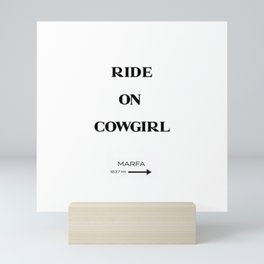 Ride On to Marfa Mini Art Print