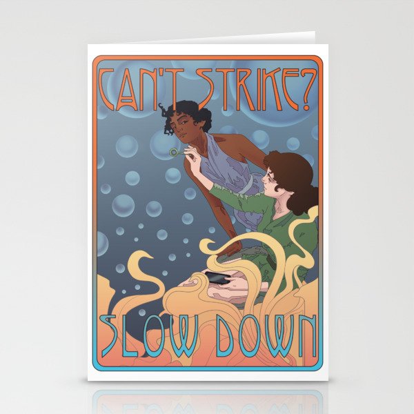 Can't Strike? Slow Down. Stationery Cards