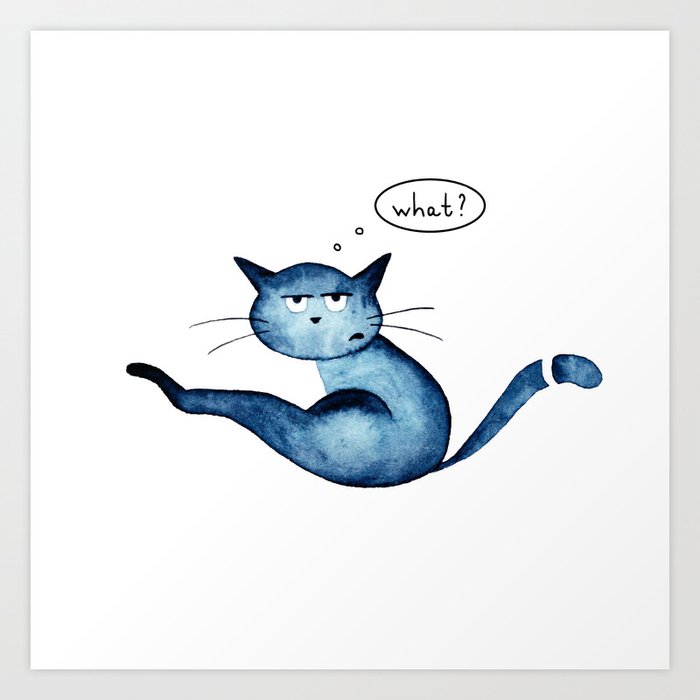 Grumpy blue cat  Art Print