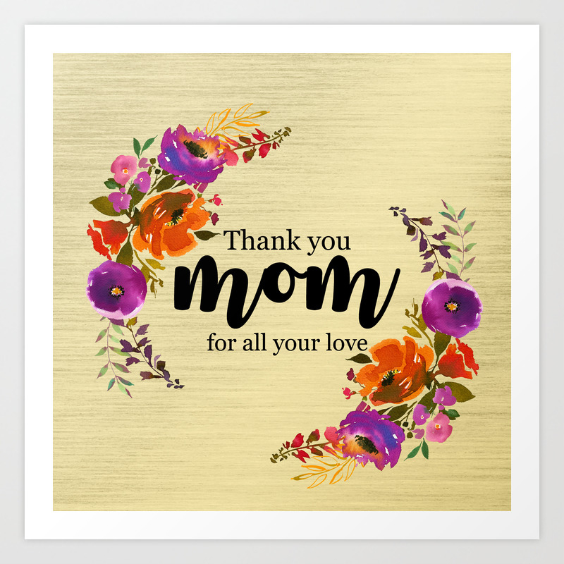 Thank You Mom Mother S Day Gift Art Print By Julianarw Society6