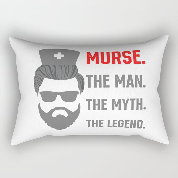 Murse the Man the Myth the Legend Male Nurse Rectangular Pillow