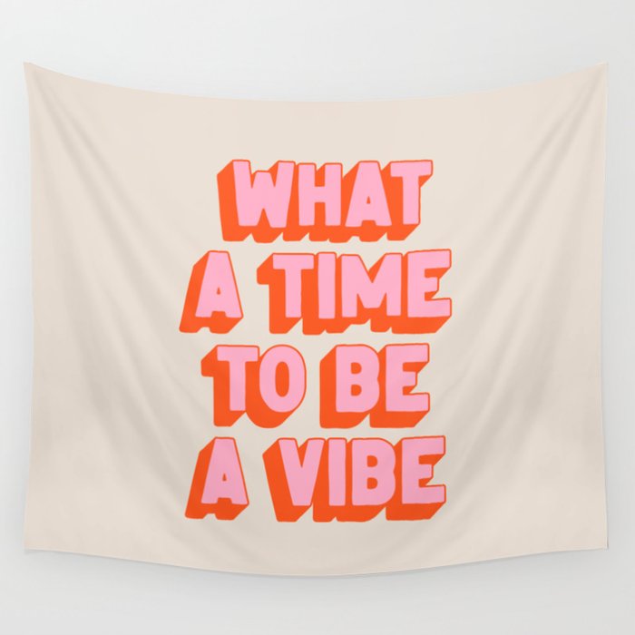 What A Time To Be A Vibe: The Peach Edition Wall Tapestry