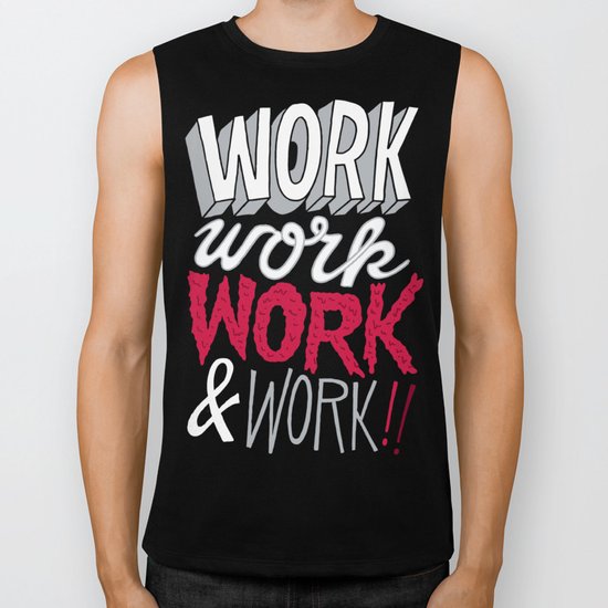 Work! Work! Work! Work! Biker Tank
