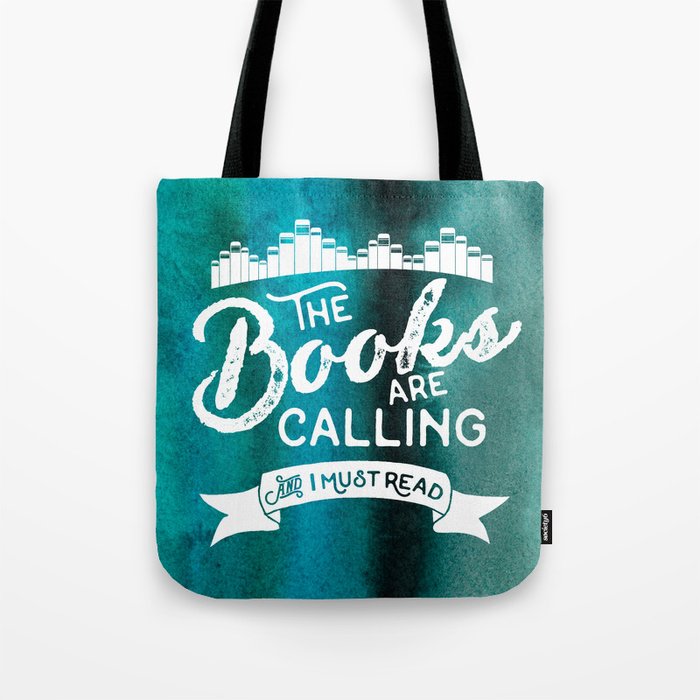 The Books Are Calling And I Must Read + White on Green Tote Bag
