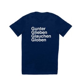 Gunter Glieben Glauchen Globen T Shirt | Music, Pop Art, Digital, Typography 