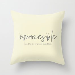 Inmarcesible (Spanish) Throw Pillow