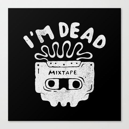 I'm dead Canvas Print