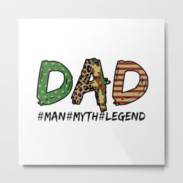 Dad man myth legend Fathersday 2022 Metal Print