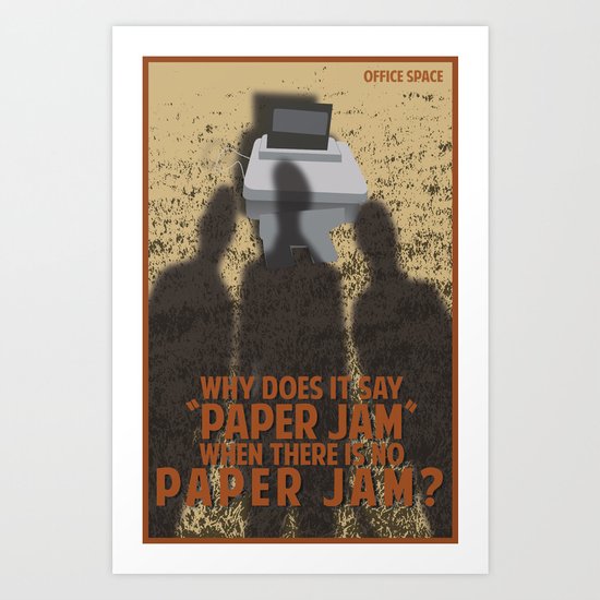 Office Space movie quote poster Art Print