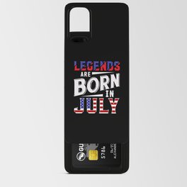 Legends Are Born In July 4th of july tee Android Card Case
