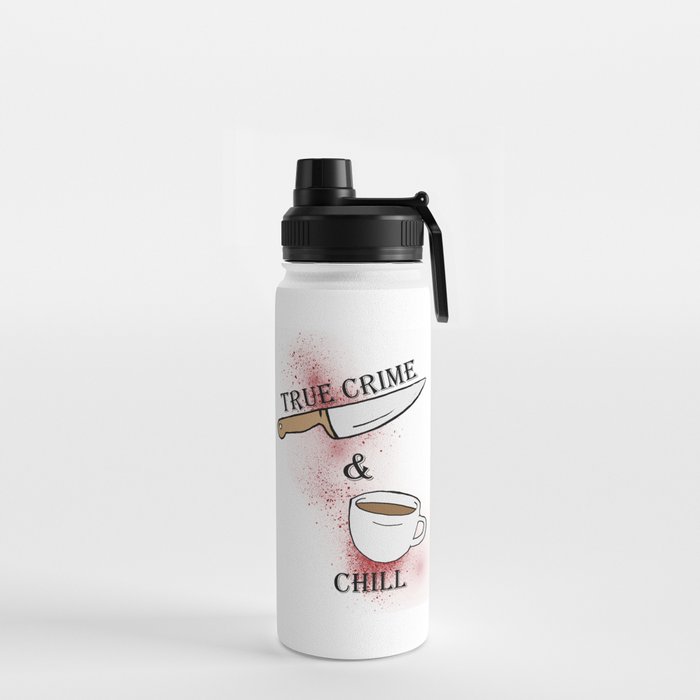 true crime and chill Water Bottle