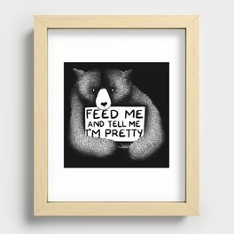 Feed Me And Tell Me I'm Pretty Bear (black) Recessed Framed Print