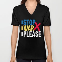 Stop War Please Ukrainian Flag V Neck T Shirt