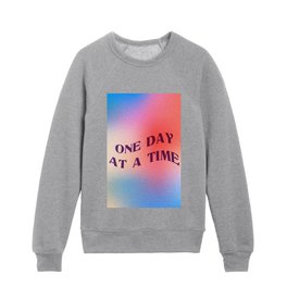 One day at a time Kids Crewneck