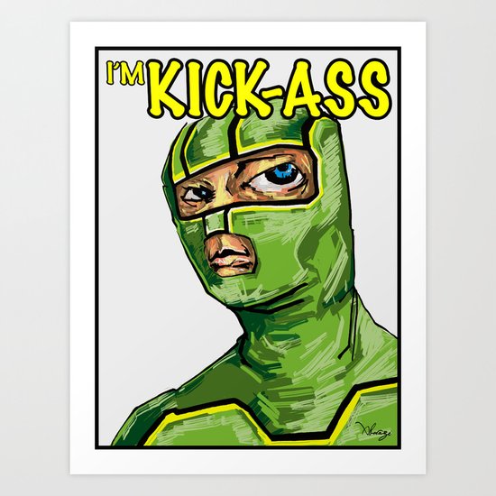 I'm Kick-ass! Art Print