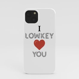 Lowkey Love iPhone Case