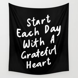 Start Each Day with a Grateful Heart Wall Tapestry