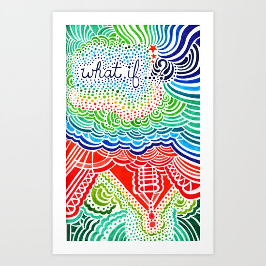 What if? Art Print