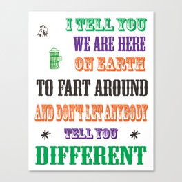 Kurt Vonnegut QUOTE POSTER - typography Word Art  -  inspirational quotes Canvas Print