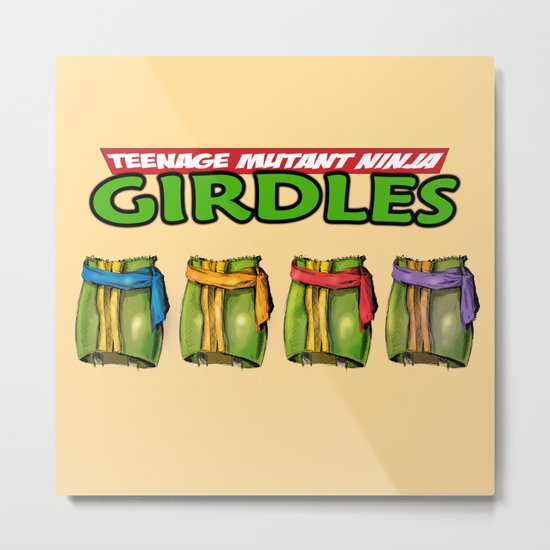 Teenage Mutant Ninja Girdles Metal Print