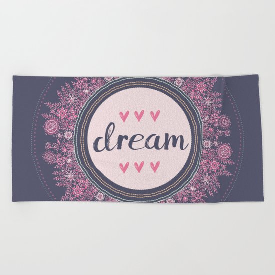 Love-Dream-Love Beach Towel