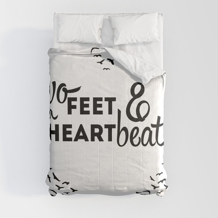 TWO FEET & A HEART BEAT Comforter