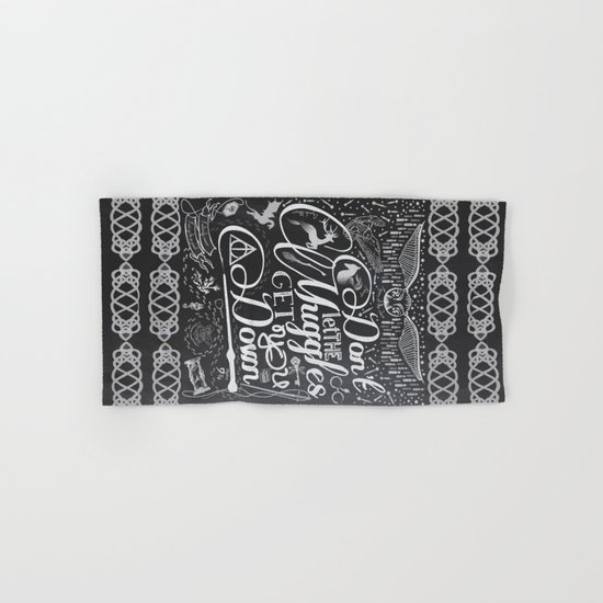 Don't let the Muggles Get You Down Hand & Bath Towel