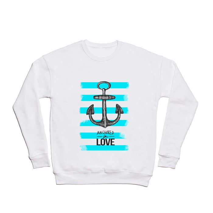 Anchored // Love Crewneck Sweatshirt