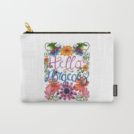 Hello Gorgeous Carry-All Pouch