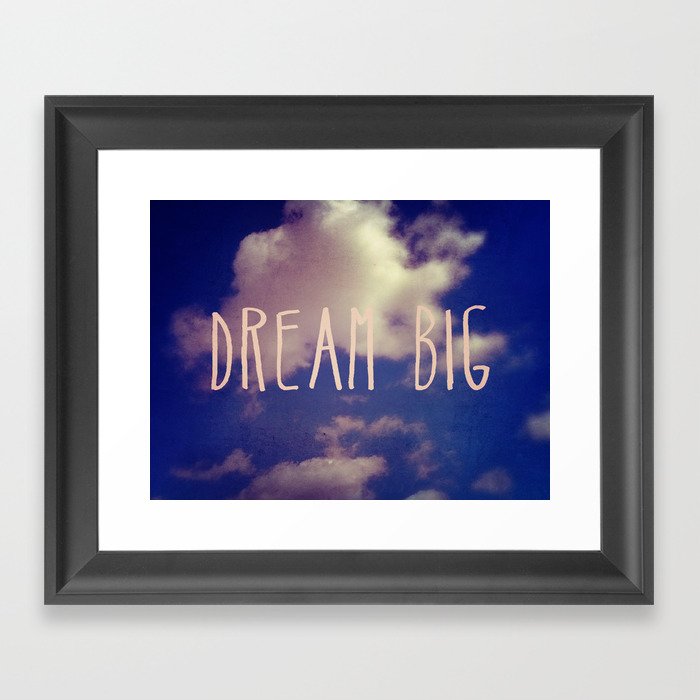 Dream Big Framed Art Print