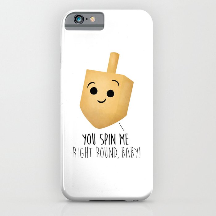 You Spin Me Right Round, Baby! iPhone Case