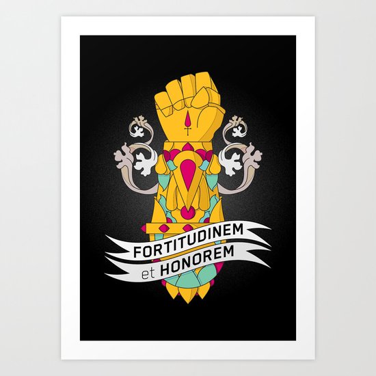 Fortitudinem et Honorem Art Print