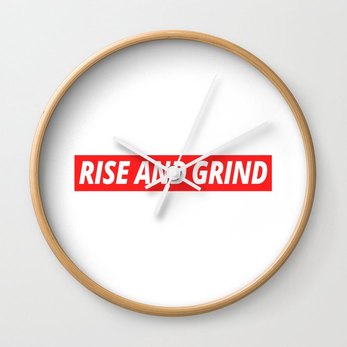 Rise And Grind Motivation Phrase Grinding Success Wall Clock