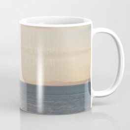 the world is too big to stay in one place ... Coffee Mug