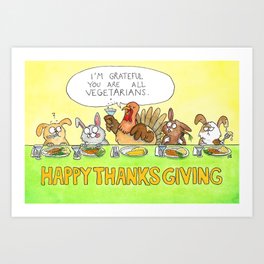 Happy Vegetrarian Thanksgiving Art Print