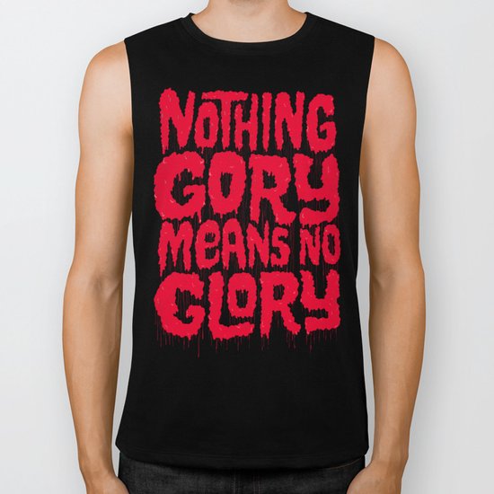 Nothing Gory Means No Glory Biker Tank