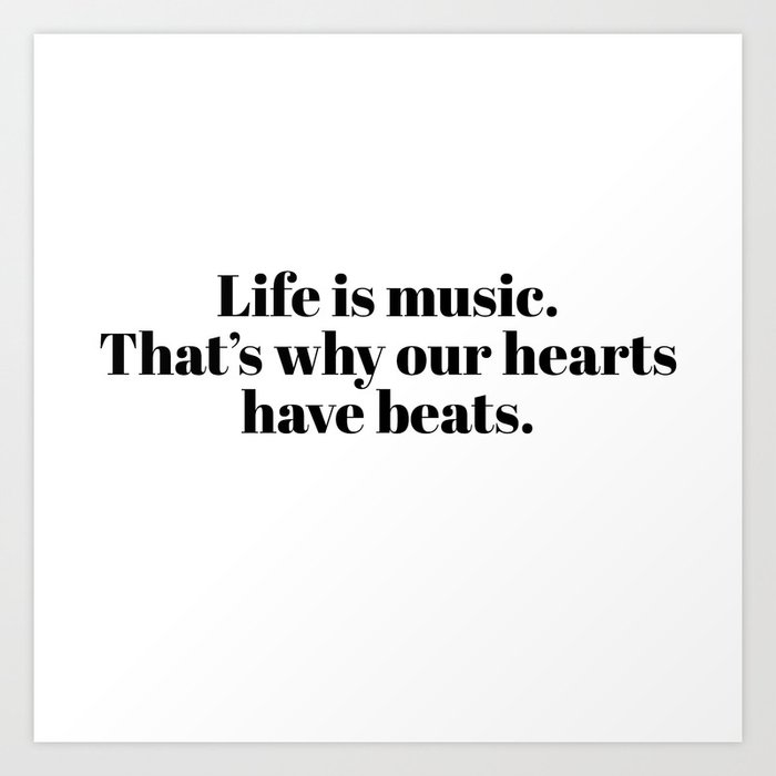 life is music Art Print