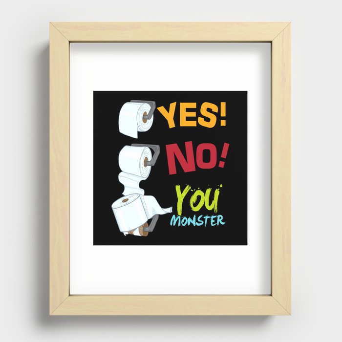 Yes No You Monster Toilet Paper Toilet Recessed Framed Print