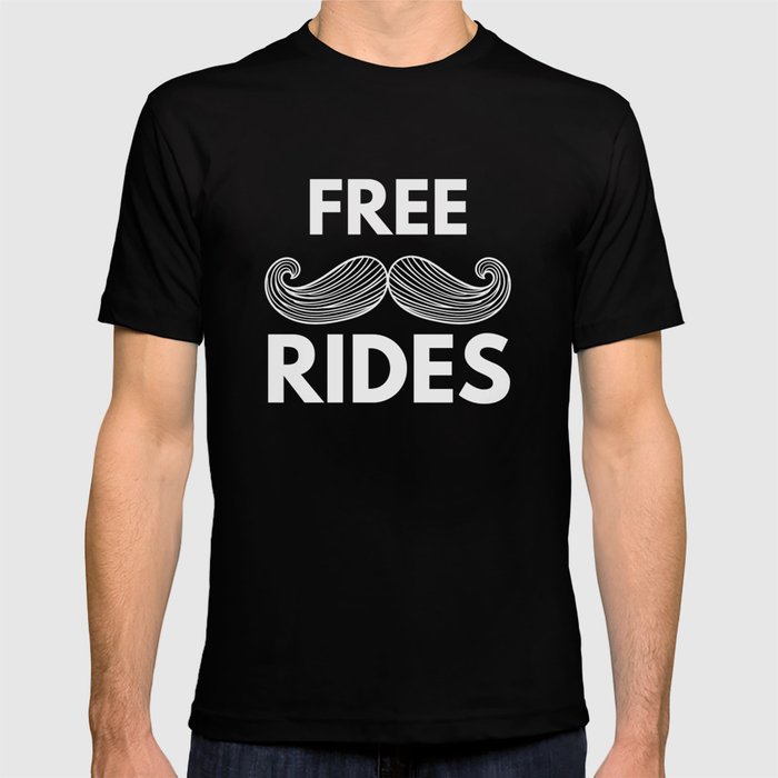 Free Mustache Rides T Shirt By, Mustache Ride Shower Curtain