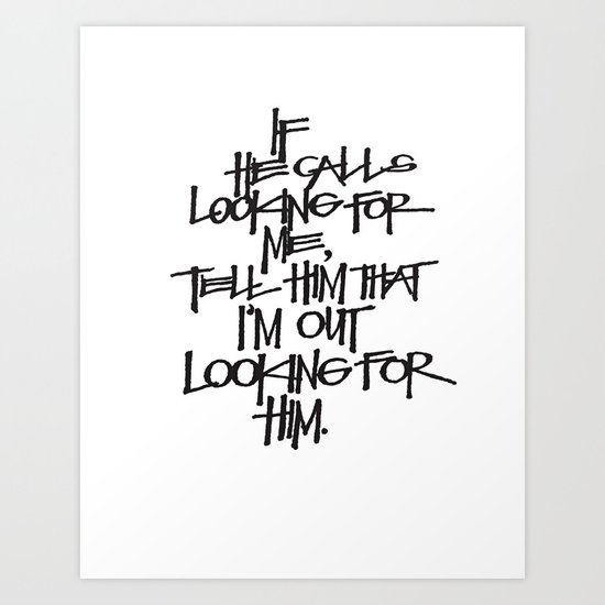 If He Calls Art Print