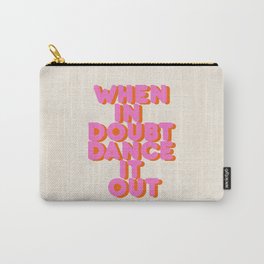 Dance it out Carry-All Pouch