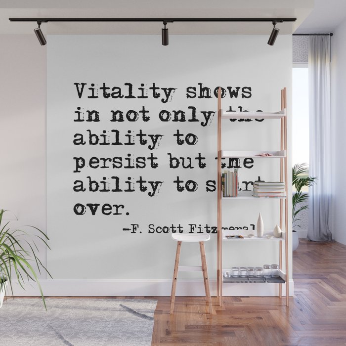 The ability to start over - F. Scott Fitzgerald quote Wall Mural