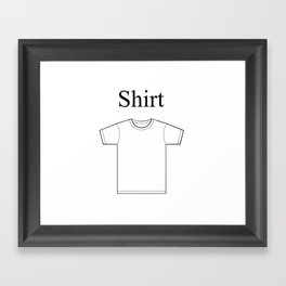 Shirt Shirt Framed Art Print